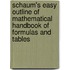 Schaum's Easy Outline of Mathematical Handbook of Formulas and Tables