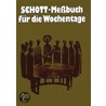 Schott Meßbuch für die Wochentage I. Kunstleder braun, Naturschnitt door Onbekend