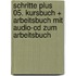 Schritte Plus 05. Kursbuch + Arbeitsbuch Mit Audio-cd Zum Arbeitsbuch