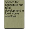 Science For Agriculture And Rural Development In Low-Income Countries door Reimund Roetter