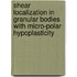 Shear Localization In Granular Bodies With Micro-Polar Hypoplasticity