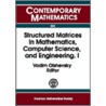 Structured Matrices In Mathematics, Computer Science, And Engineering door Vadim Olshevsky