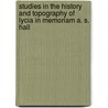 Studies in the History and Topography of Lycia in Memoriam A. S. Hall door David French