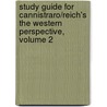 Study Guide for Cannistraro/Reich's the Western Perspective, Volume 2 door Philip V. Cannistraro