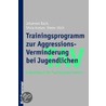 Tav - Trainingsprogramm Zur Aggressions-verminderung Bei Jugendlichen door Johannes Bach