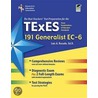 The Best Teacher's Test Preparation For The Texes 191 Generalist Ec-6 door Luis A. Rosado