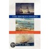 The Broken Sword, A Novel Of The American War For Independence At Sea by Charles White