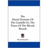 The Dutch Dominie of the Catskills Or, the Times of the Bloody Brandt by David Murdoch