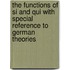 The Functions Of Si And Qui With Special Reference To German Theories
