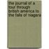 The Journal Of A Tour Through British America To The Falls Of Niagara