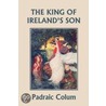 The King of Ireland's Son, Illustrated Edition (Yesterday's Classics) door Padraic Colum