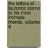 The Letters Of Laurence Sterne To His Most Intimate Friends, Volume 9