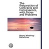 The Preparation Of Contracts And Conveyances, With Forms And Problems door Henry Winthrop Ballantine