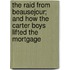 The Raid From Beausejour; And How The Carter Boys Lifted The Mortgage