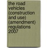 The Road Vehicles (Construction And Use) (Amendment) Regulations 2007 door Si2007/1817