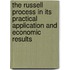 The Russell Process in Its Practical Application and Economic Results