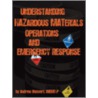 Understanding Hazardous Materials, Operations, and Emergency Response door Andrew Boisvert