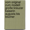 Vom Original zum Modell: Große Kreuzer Kaiserin Augusta bis Blücher door Gerhard Koop
