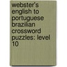 Webster's English To Portuguese Brazilian Crossword Puzzles: Level 10 by Reference Icon Reference