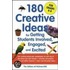 180 Creative Ideas for Getting Students Involved, Engaged, and Excited
