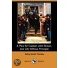 A Plea For Captain John Brown, And Life Without Principle (Dodo Press) door Henry David Thoreau