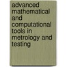 Advanced Mathematical And Computational Tools In Metrology And Testing by Franco Pavese