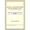 Alice's Adventures In Wonderland (Webster's Spanish Thesaurus Edition) door Reference Icon Reference