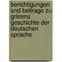 Berichtigungen Und Beitrage Zu Grimms Geschichte Der Deutschen Sprache