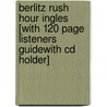 Berlitz Rush Hour Ingles [with 120 Page Listeners Guidewith Cd Holder] door Howard Beckerman