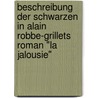 Beschreibung der Schwarzen in Alain Robbe-Grillets Roman "La Jalousie" by Dominik Menz