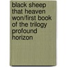 Black Sheep That Heaven Won/First Book Of The Trilogy Profound Horizon door John C. Furniss