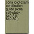 Ccna Icnd Exam Certification Guide (ccna Self-study, 640-811, 640-801)