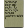 Cambridge Black Star English For Senior High Schools Teacher's Guide 2 door Onbekend