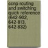 Ccnp Routing And Switching Quick Reference (642-902, 642-813, 642-832)