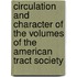 Circulation And Character Of The Volumes Of The American Tract Society
