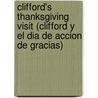 Clifford's Thanksgiving Visit (Clifford y El Dia de Accion de Gracias) by Norman Bridwell