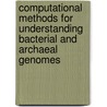 Computational Methods For Understanding Bacterial And Archaeal Genomes door Ying Xu