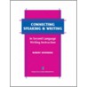 Connecting Speaking And Writing In Second Language Writing Instruction by Robert Weissberg