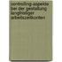 Controlling-Aspekte bei der Gestaltung langfristiger Arbeitszeitkonten