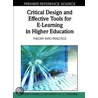 Critical Design And Effective Tools For E-Learning In Higher Education door Roisin Donnelly