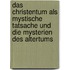 Das Christentum als mystische Tatsache und die Mysterien des Altertums
