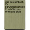 Das Deutschbuch für Berufsfachschulen 2. Schülerbuch Rheinland-Pfalz by Susanne Sander