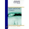 Dentistry's Role In Sleep Medicine, An Issue Of Sleep Medicine Clinics by Dennis R. Bailey