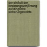 Der Einfluß der Forderungsverjährung auf dingliche Sicherungsrechte. door Christoph Schuch