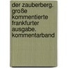 Der Zauberberg. Große kommentierte Frankfurter Ausgabe. Kommentarband door Thomas Mann