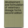 Development and Formulation of Veterinary Dosage Forms, Second Edition door J. Desmond Baggot