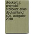 Dieckert, J: promobil Stellplatz-Atlas Deutschland. Süd. Ausgabe 2010