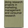 Doing Research Projects in Marketing, Management and Consumer Research door Chris Hackley