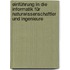 Einführung in die Informatik für Naturwissenschaftler und Ingenieure