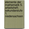 Elemente der Mathematik 5. Arbeitsheft. Sekundarstufe 1. Niedersachsen by Unknown